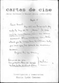 He recopilado la correspondencia que mantuve con Cortàzar durante años en un libro llamado "Cartas de cine"